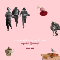 a poem and a group of mice Prod. NIKO