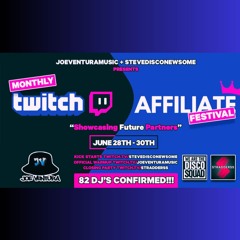Twitch Affiliate Festival - June 30m Set