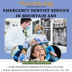 Emergency Dentist Service In Mountain Ash