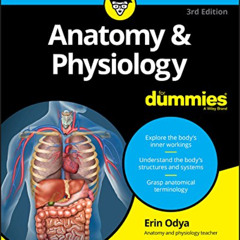 [READ] EPUB ✔️ Anatomy & Physiology For Dummies (For Dummies (Lifestyle)) by  writer