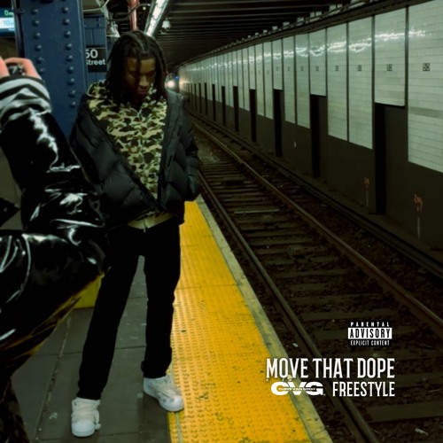 MOVE THAT DOPE (FREESTYLE)