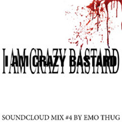 CRAZYB MIX #4 BY EMO THUG