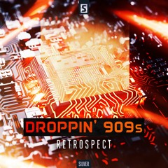 Retrospect - Droppin 909's
