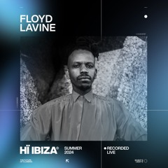 Floyd Lavine - Recorded Live at Hï Ibiza 2024