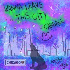 WANNA LEAVE THIS CITY (prod. greythecloud)