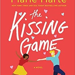 =! The Kissing Game: A Sexy Contemporary Romance by Marie Harte