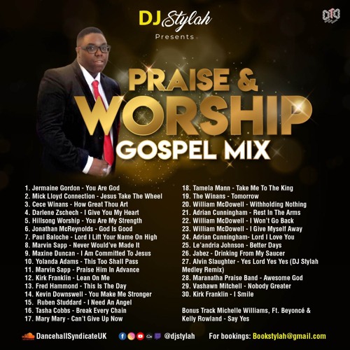 Stream DJ STYLAH'S GOSPEL PRAISE AND WORSHIP MIX by DJStylah Listen