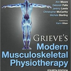 (Download Ebook) Grieve's Modern Musculoskeletal Physiotherapy ^#DOWNLOAD@PDF^#