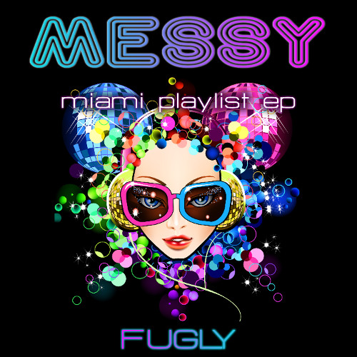 Fugly - Messy (Disco Gnomes Twisted Disco Remix Edit)