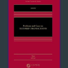 [EBOOK] 🌟 Problems and Cases on Secured Transactions (Aspen Casebook) [Ebook]