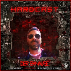 [HardCast] Sick Events pres. DER BANAUSE