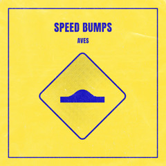 Speed Bumps