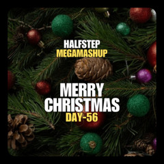 Merry Christmas (HALFSTEP Carol Megamashup)
