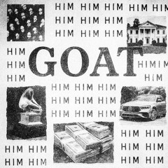 G.O.A.T (HIM) - Prod.CLE
