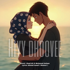 hiyy dhoovee- Aleef Ali & Mohamed Asfaan