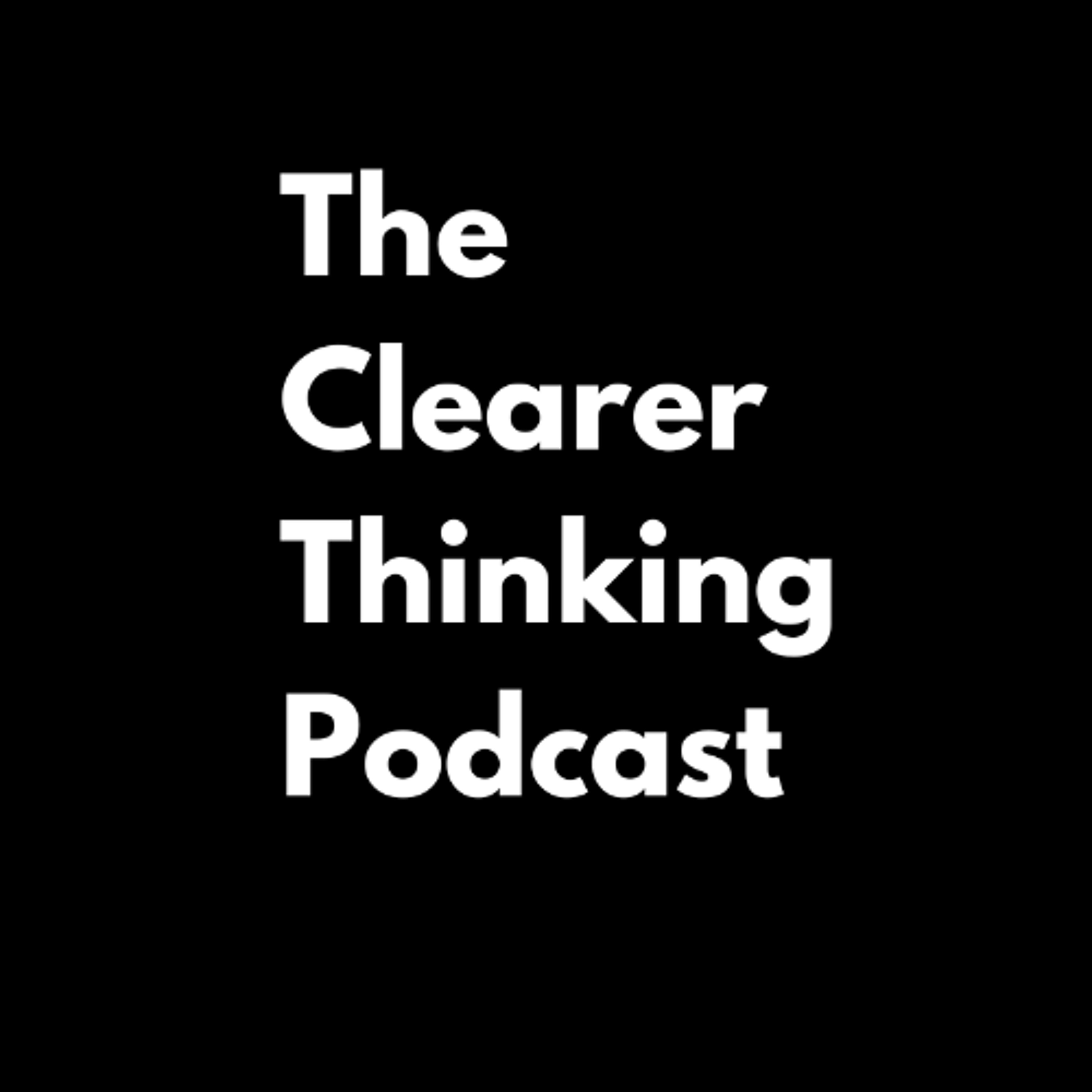 Clearer Thinking Podcast - Episode 29 - Cheer Up, You're Worse Than You Think You Are Clearer Thinking Podcast - Episode 29 - Cheer Up, You're Worse Than You Think You Are