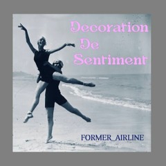 Decoration De Sentiment (Album Short Preview)
