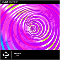YREDEF - Loop (OUT NOW)