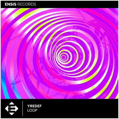 YREDEF - Loop (OUT NOW)
