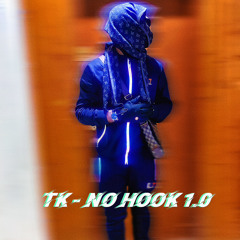 TK - No Hook 1.0
