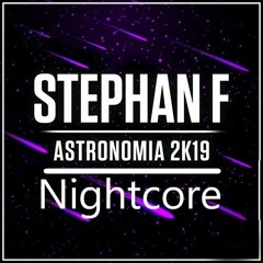 Astronomia 2K19 (Radio Edit) - Nightcore