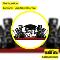 The Sound Lab: Govanhill Locals Rap Show - Radio Buena Vida 20.07.24