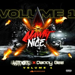 Ant Antidote & Danny Gee - Nawty & Nice Mix - #FREE DOWNLOAD#