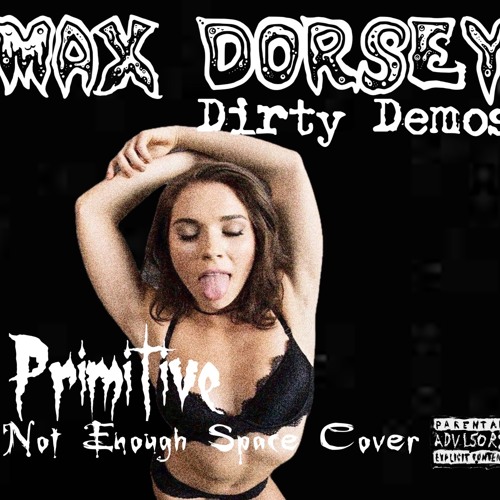 Primitive (Not Enough Space Cover)