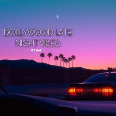 Bollywood late night