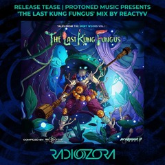 REACTYV 'The Last Kung Fungus' Album Mix | Protoned Music Presents | 11/03/2021