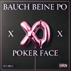 Bauch Beine Po x Poker Face - ICY ERICC Club Mix (free dl, extra 10 minutes due to copyright)