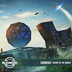 Crankdat - Weight of the World (Subsidia Dawn 5)