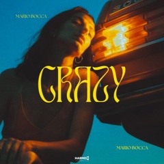 Mario Bocca - Crazy (Radio Edit)