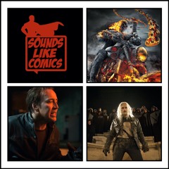 Sounds Like Comics Ep 277 - Ghost Rider: Spirit of Vengeance (Movie 2011)