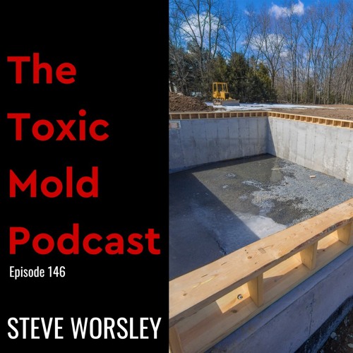 EP 146: Foundations and Black Mold