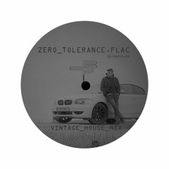 VINTAGE HOUSE MIX - CHILL HOUSE - OUT NOW- ZERO_TOLERANCE.FLAC