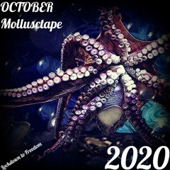 October "Lockdown To Freedom" Mollusctape 2020