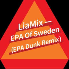 EPA Of Sweden (EPA Dunk Remix)