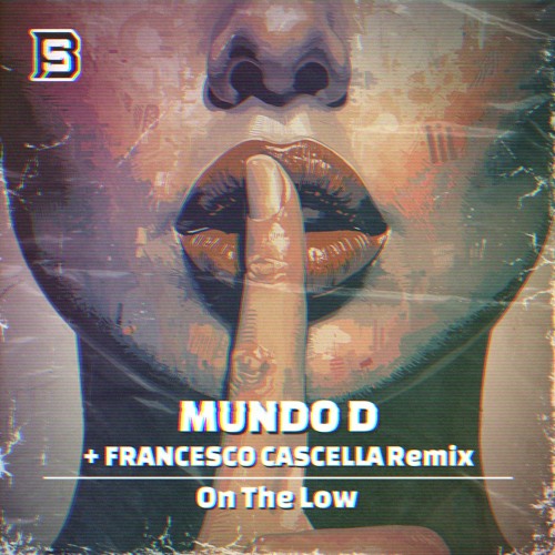 Mundo D - On The Low