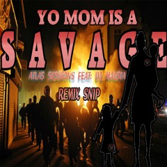 Yo MoM Is A Savage!