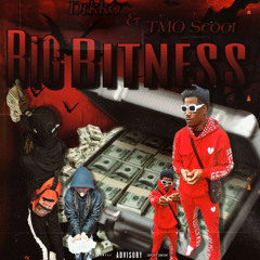 Big Bitness (feat. TMO Scoot)