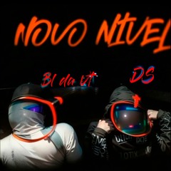 DS - NOVO NIVEL ( PROD. BL DA VT )