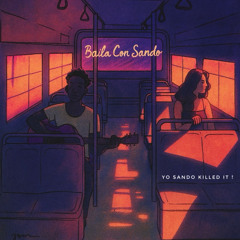 DJ SANDO - Baila Con Sando ( Yo Sando Killed It ) Batchata