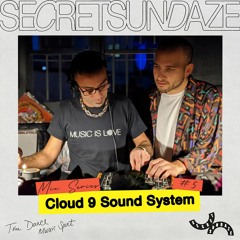 Secretsundaze Mix Series #5: Cloud 9 Sound System