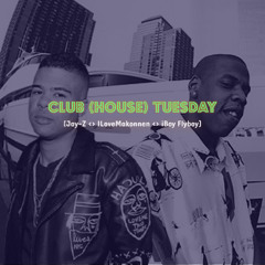 Club (House) Tuesday (iboy Flyboy Flip)