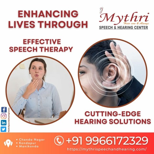 Mythri Speech And Hearing Center Chanda Nagar | Best Speech And Hearing Center Chanda Nagar