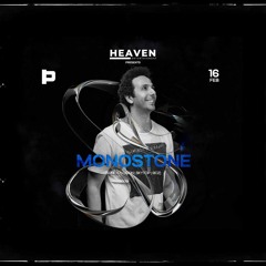 Monostone Live @ Heaven (Closing Set) Feb 2024