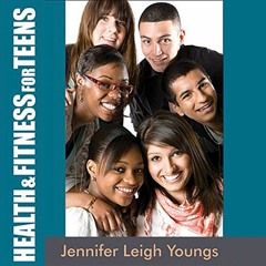 Read KINDLE PDF EBOOK EPUB Health & Fitness for Teens by  Jennifer Leigh Youngs,Franc