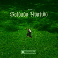 SOLDADO ABATIDO (Prod. By Elton Penicela)