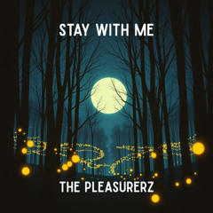 Stay With Me